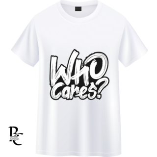 Who Cares? T Shirt BC10019