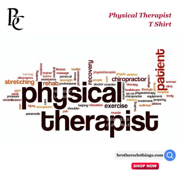 Physical Therapy T Shirt BCPT001